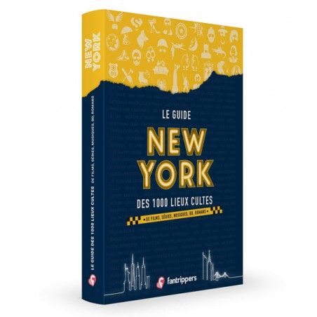 Guide New York 1000 lieux de la Pop Culture