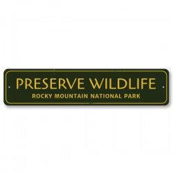 Panneau métal signalétique Preserve Wildlife Made in USA
