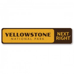 Panneau métal signalétique Yellowstone next right Made in USA