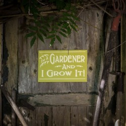 I'm A Gardener and I Grow It Hand Screened Wood Sign